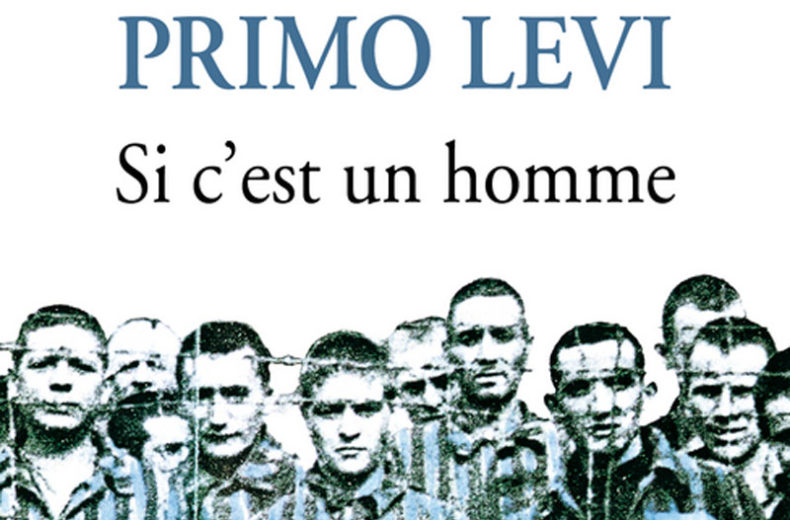 La littérature : « Si c’est un homme » de Primo Levi (1947)